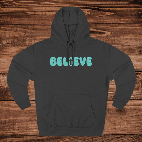Believe word art Hoodie Inspirational sweatshirt