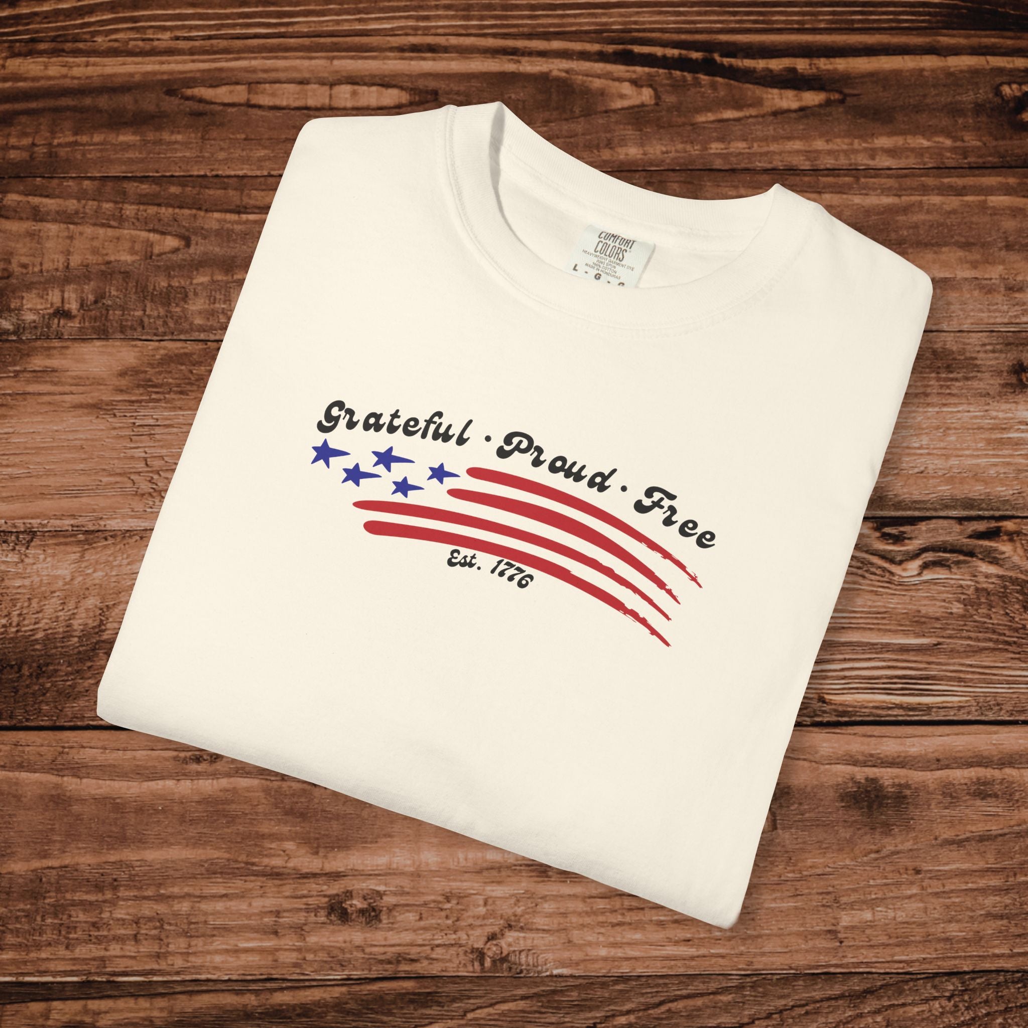 Grateful Proud Free Comfort Colors Shirt, Patriotic American Flag Tee, Vintage USA Stars and Stripes Graphic, 4th of July Gift,