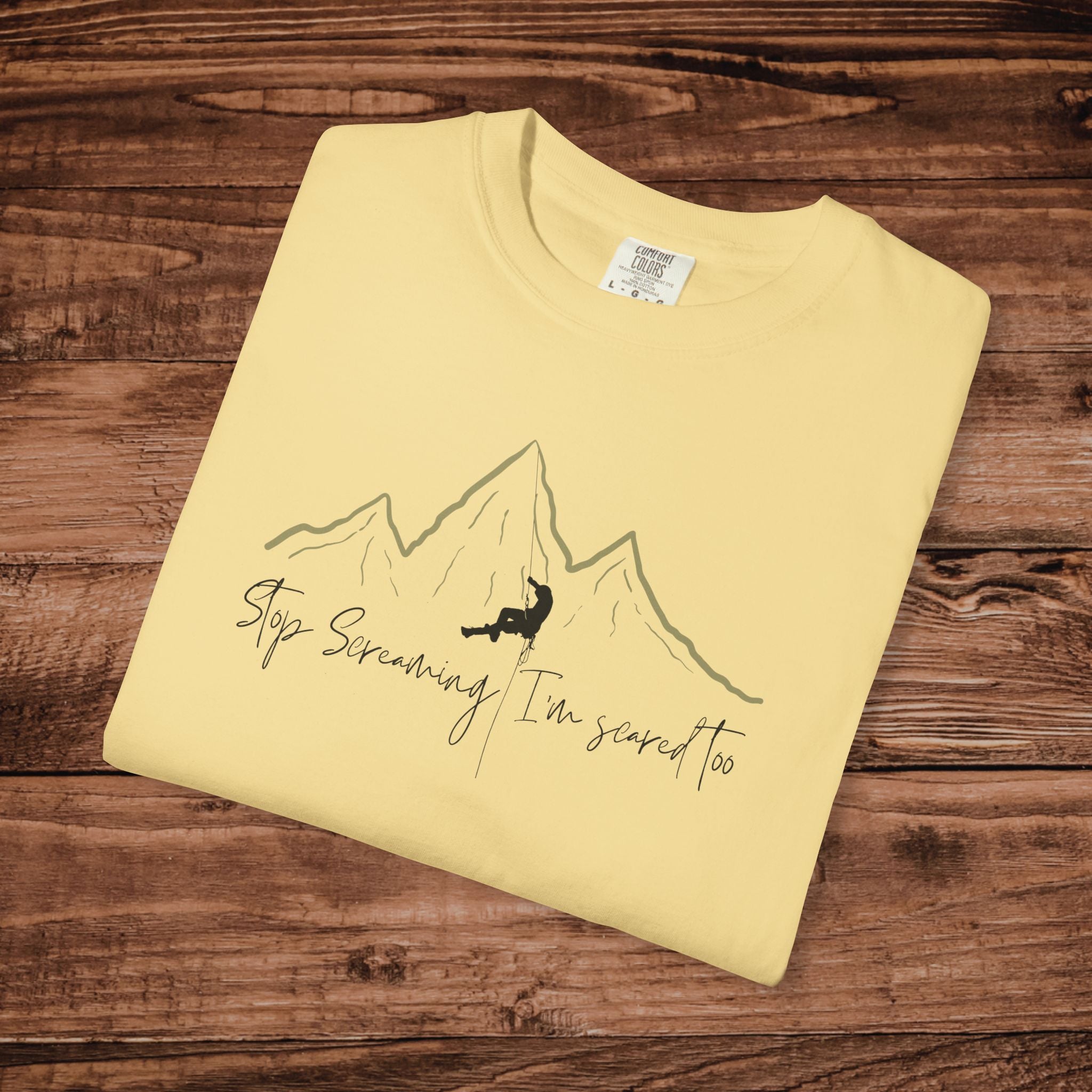 Stop Screaming Im scared too, Rock Climbing Tshirt, Rock climber gift, outdoor adventure Tee, Mountain Climber, Funny Bouldering Tee