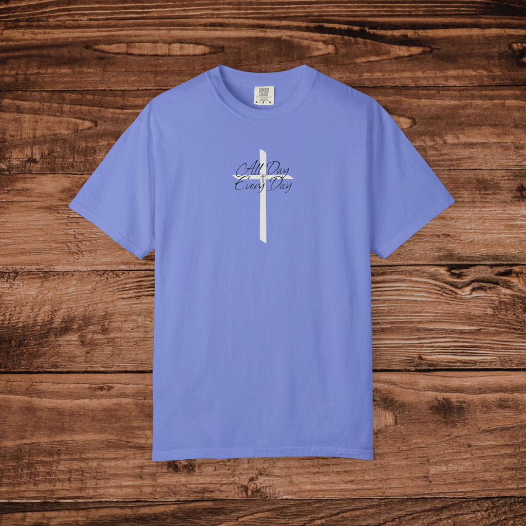 All Day Every Day Cross Tshirt