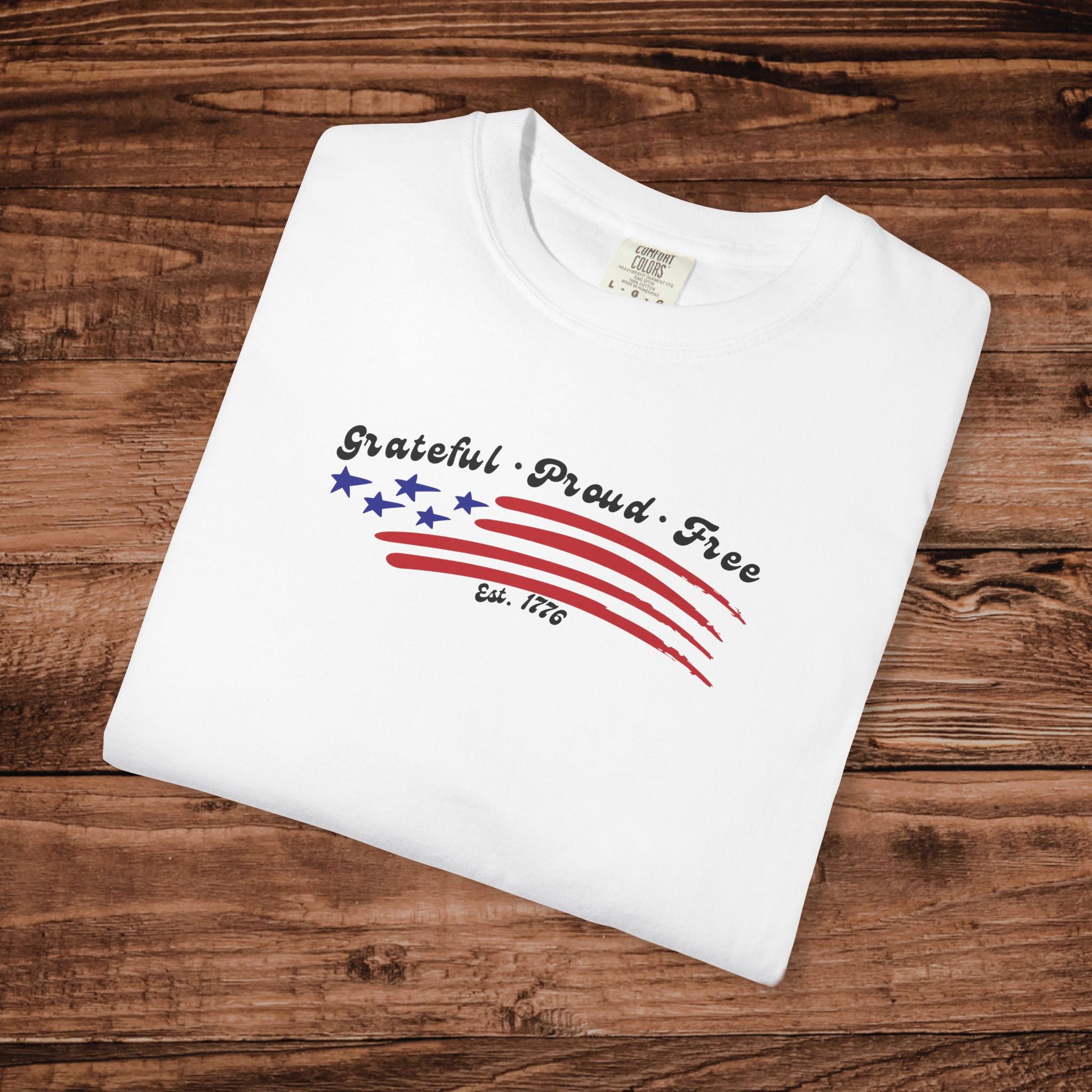 Grateful Proud Free Comfort Colors Shirt, Patriotic American Flag Tee, Vintage USA Stars and Stripes Graphic, 4th of July Gift,
