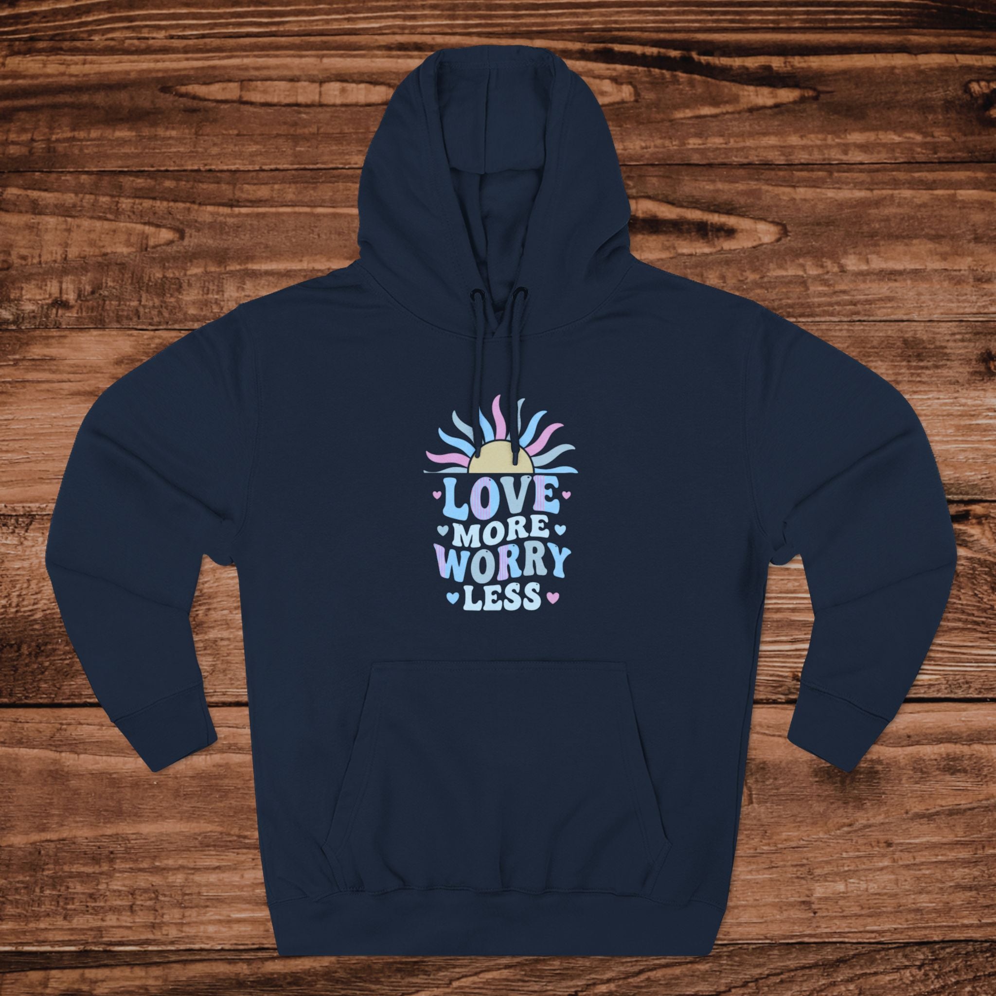 Love More Worry Less Hoodie | Pastel Sunburst Motivational Sweatshirt