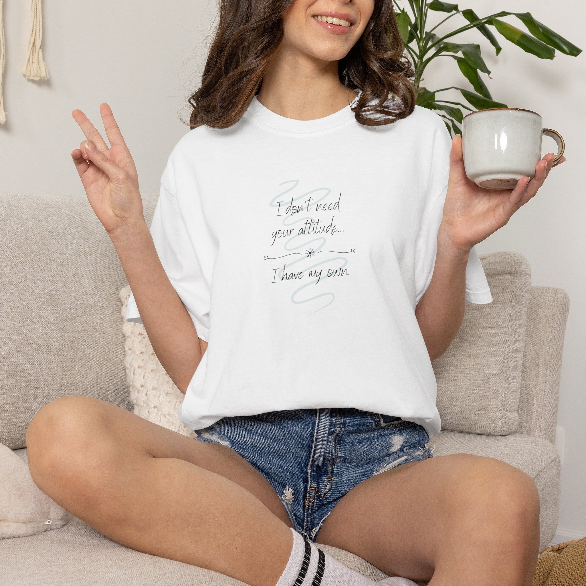 I Have My Own Attitude Shirt, Sarcastic Women's Graphic Tee, Funny Saying T-Shirt, Comfort Colors 1717 Top, Sassy Minimalist Gift for Her
