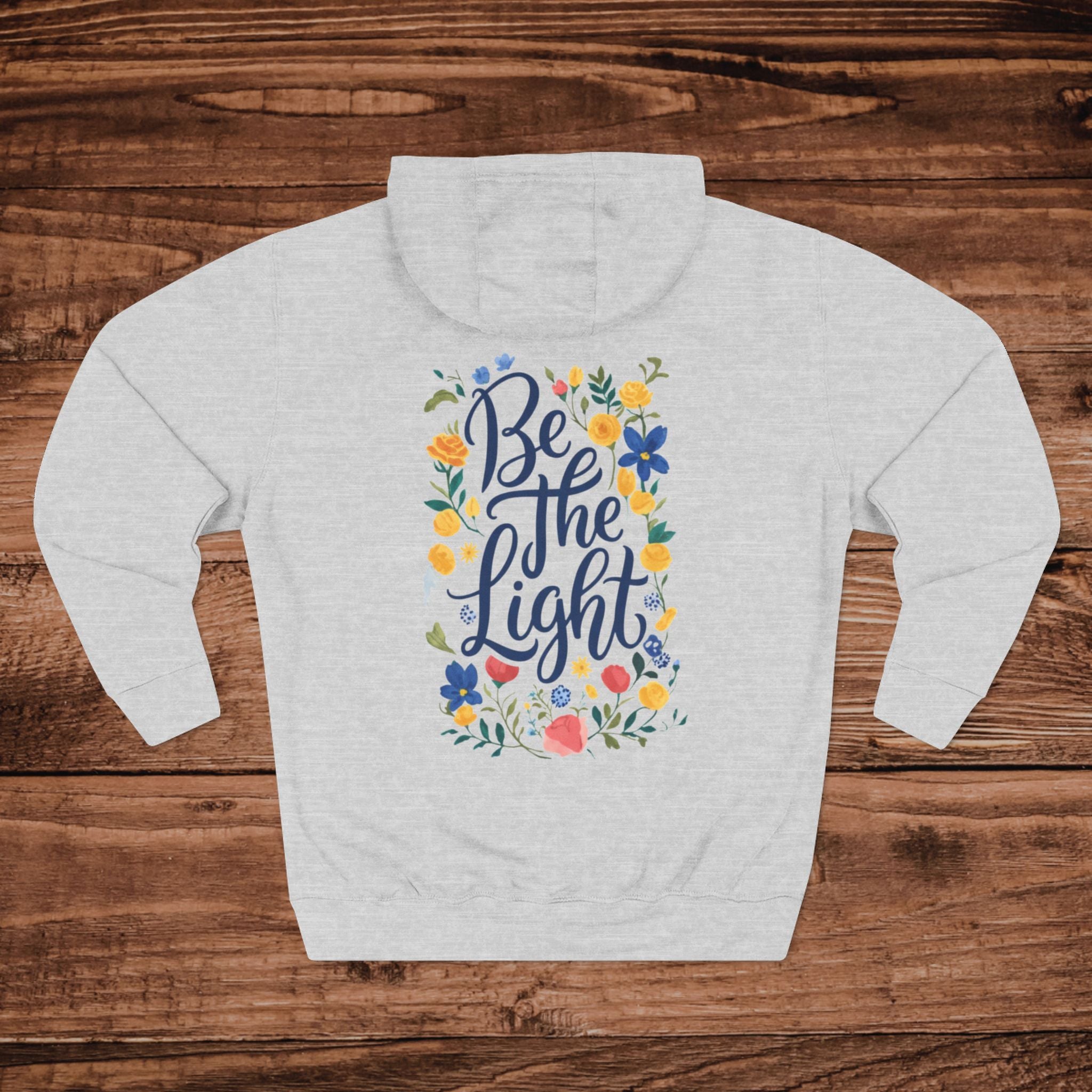 Be The Light hoodie | floral hand-lettered design