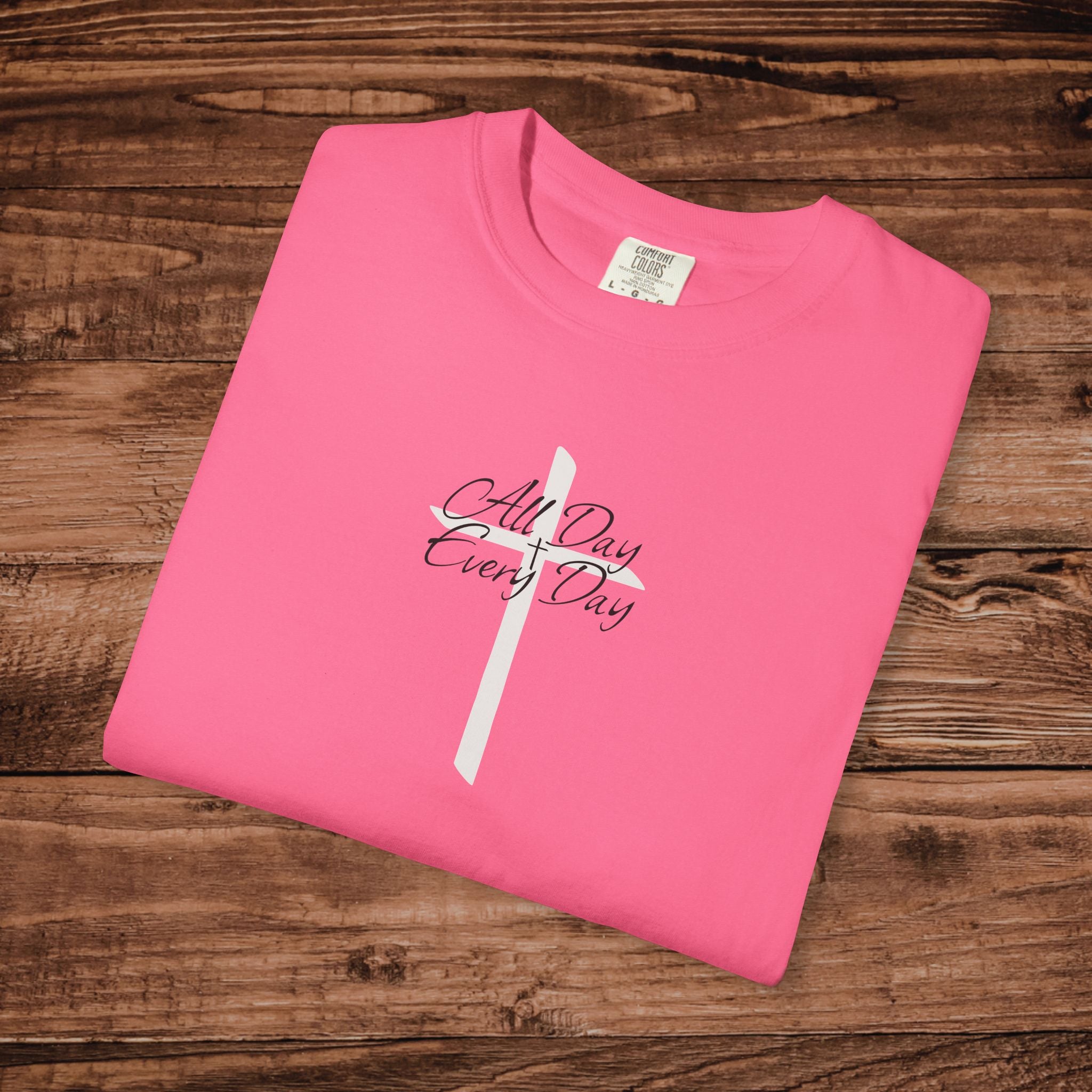 All Day Every Day Cross Tshirt