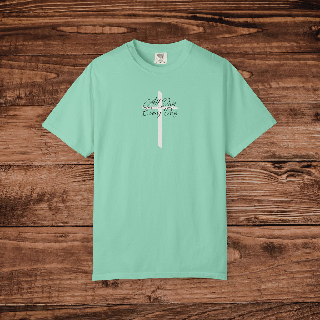 All Day Every Day Cross Tshirt