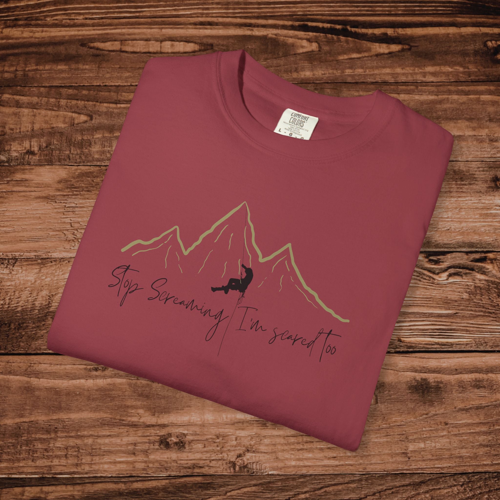 Stop Screaming Im scared too, Rock Climbing Tshirt, Rock climber gift, outdoor adventure Tee, Mountain Climber, Funny Bouldering Tee