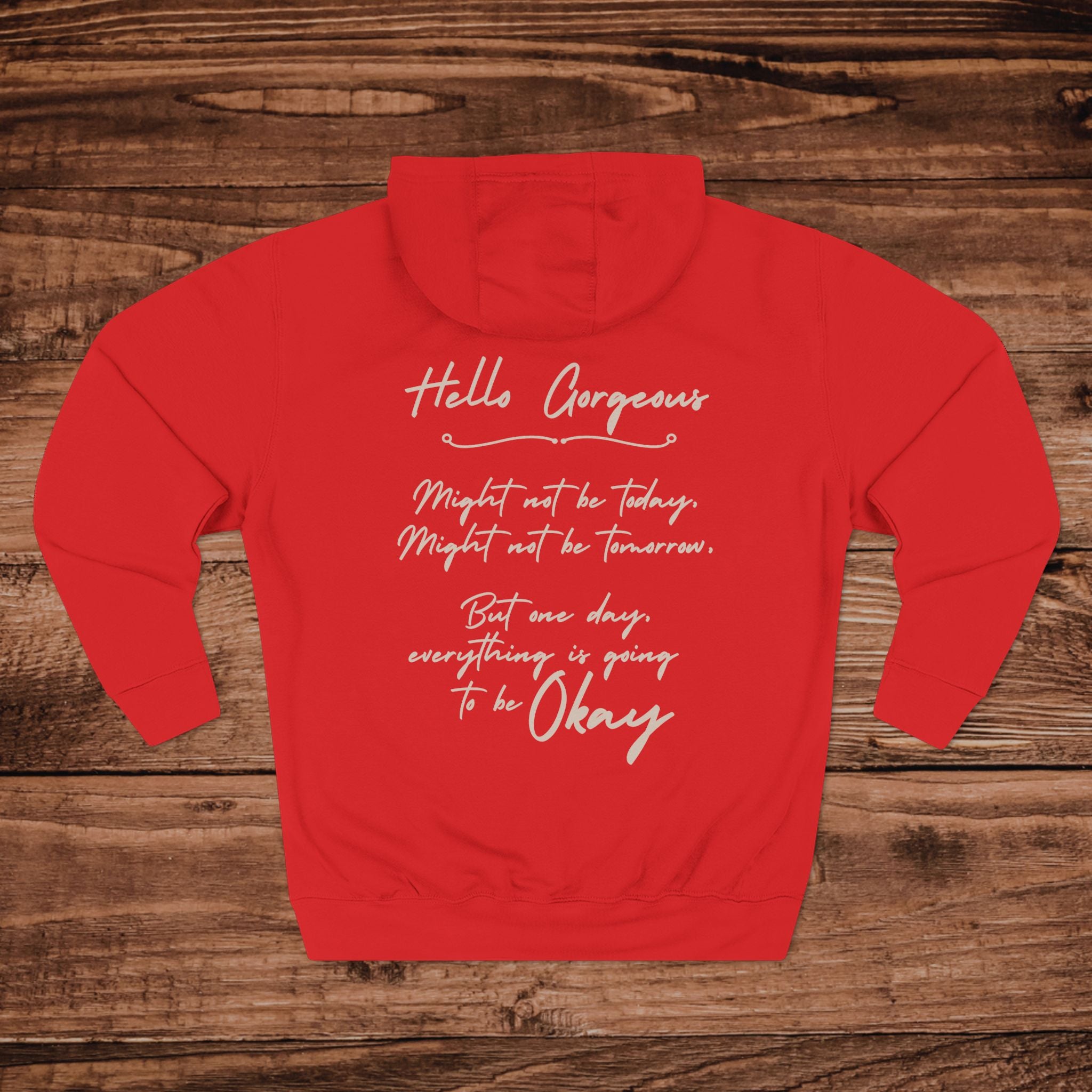 Hello Gorgeous Everything Is Going To Be OK Hoodie, Mental Health Matters, Encouraging Quote, Aesthetic Positive Vibes Pullover, soft girl