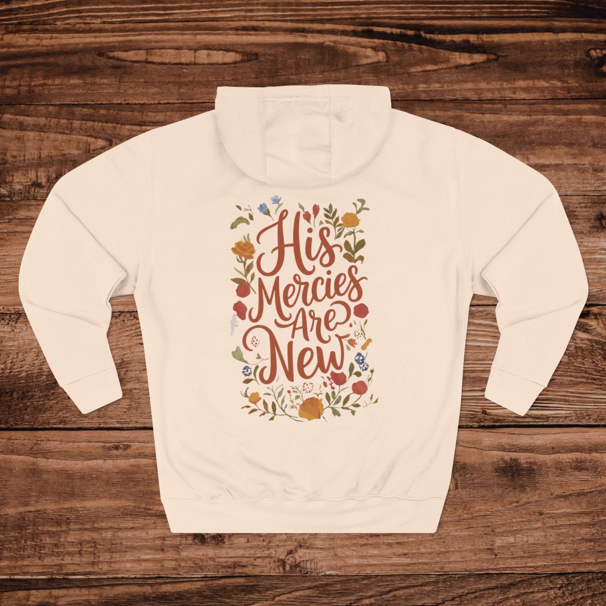 His Mercies Are New Hoodie | Scripture Floral Typography