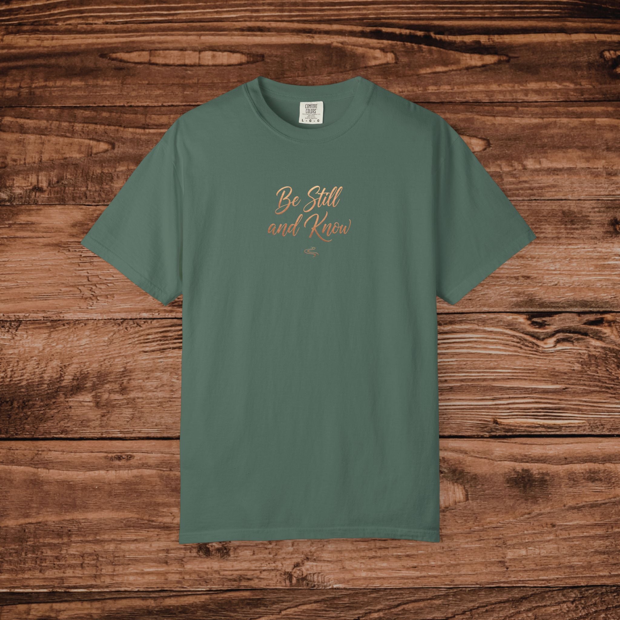 Be Still and Know T-Shirt | Script Faith Typography